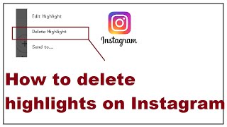 How to delete highlights on Instagram [upl. by Towne]