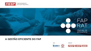 A Gestão Eficiente do FAP  Fator Acidentário de Prevenção [upl. by Eugenides410]