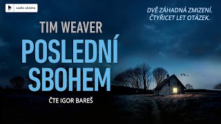 Tim Weaver  Poslední sbohem  Audiokniha [upl. by Kohcztiy]