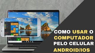 Como USAR o PC de QUALQUER LUGAR do MUNDO Pelo Celular [upl. by Tumer652]