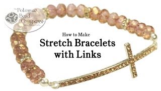 How to Make Stretch Bracelets with Links [upl. by Streetman]