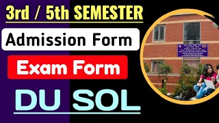 SOL 3rd  5th Semester Admission Form 2024  Du Sol 3rd  5th Semester Exam Form Update 2024 [upl. by Melton]