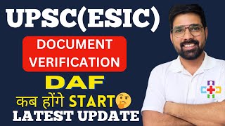 Esic UPSC❤️ Document VerificationquotDAFquot कब होंगे STARTHOTSPOTNURSING [upl. by Ashien]