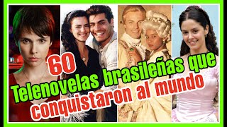 Las 60 mejores telenovelas brasileñas más populares de todos los tiempos  CosmoNovelas TV [upl. by Bartholomew660]