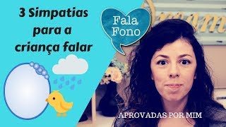 3 Simpatias para a criança falar Super dica de fono [upl. by Ratib]