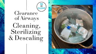 Cleaning Sterilizing amp Descaling Airway Clearance Equipment [upl. by Appleton]