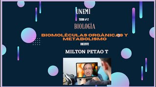 2 Biología  Biomoléculas Orgánicas y Metabolismo [upl. by Ayel]