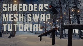 SHREDDERS Tutorial Mesh Swaps [upl. by Alli274]