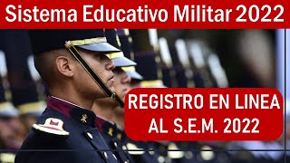 🥇 Convocatoria 2022  REGISTRO en linea SISTEMA Educativo Militar [upl. by Syah]