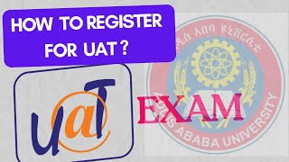 UAT Registration  How to Register for AAU UAT exam  ለ UAT እንዴት መመዝገብ እንደምትችሉAAU UATregistration [upl. by Vinnie]