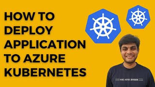 How to deploy application to Azure Kubernetes  Azure Kubernetes tutorial for beginners  AKS [upl. by Nylekoorb]