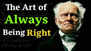 The Art Of Always Being Right  Schopenhauers Philosophy [upl. by Licna]