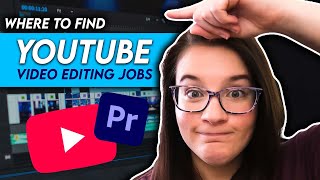 Where to Find YOUTUBE Video Editing Jobs [upl. by Halette]