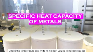 Specific Heat Capacity of Metals [upl. by Ayak35]