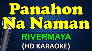 PANAHON NA NAMAN  Rivermaya HD Karaoke [upl. by Artimid623]