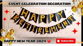 Best Decoration For Any Event Celebration Happy Retirement DecorationHappy New Year 2024❤ [upl. by Emmalee]