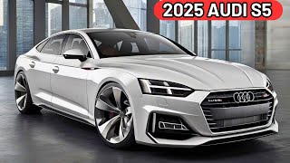 2025 AUDI S5 New Model Official Reveal  FIRST LOOK  The Best Luxury Audi Sportback [upl. by Ambrogino]