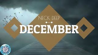 Neck Deep  December Lyrics and Chord [upl. by Epuladaugairam2]