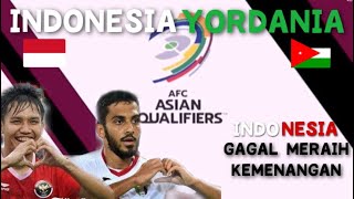 FULL MATCH BABAK KE2 🔥INDONESIA VS YORDANIA 01  Asian Cup Qualifiers 12062022 [upl. by Ekez]