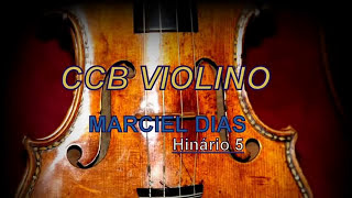 Hinos CCB Tocados Violino de Ouro [upl. by Feirahs]