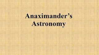 Anaximanders Astronomy [upl. by Julissa590]