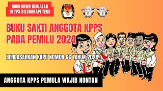 BUKU SAKTI ANGGOTA KPPS kpps tps pemilu2024 pemilu kpu [upl. by Schulman]