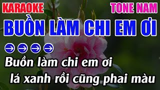 Buồn Làm Chi Em Ơi Karaoke Tone Nam Karaoke 9999  Beat Mới [upl. by Sanjay]