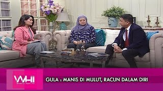 Gula Manis Di Mulut Racun Dalam Diri  WHI 28 November 2018 [upl. by Rosalee]