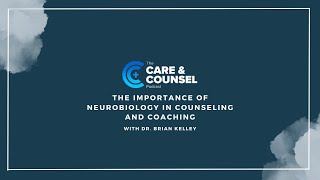 The Importance of Neurobiology in Counseling and Coaching [upl. by Elbert]