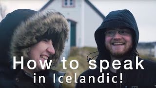 🇮🇸 How to speak Icelandic  The Icelandic language Basics 🇮🇸  Travel Better in Iceland [upl. by Gardner369]