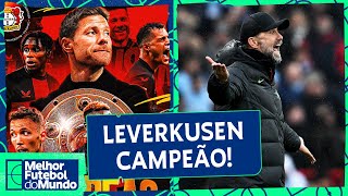 LEVERKUSEN CAMPEÃO City passa Liverpool e Arsenal e muito mais  Melhor Futebol do mundo 150424 [upl. by Itsym]