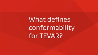 What defines conformability with TEVAR [upl. by Enrol]