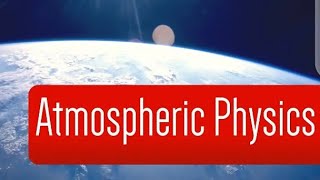 ATMOSPHERIC PHYSICS STUDY QUESTION 1 physics atmosphericphysics atmospheric phy371 4901 [upl. by Molloy]