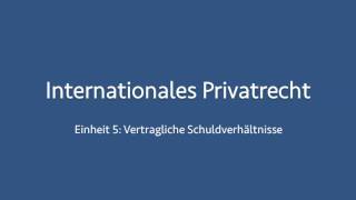 Internationales Privatrecht 05 [upl. by Nahama]