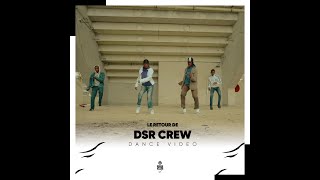 DSR CREW  LE RETOUR [upl. by Nebuer]