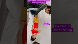 4 easy exercises for spastic cerebral palsy child at home to reduce contracture amp spasticityshorts [upl. by Robbi]