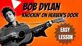 Bob Dylan quotKnocking On Heavens Doorquot  EASY 4 Chord Guitar Lesson [upl. by Joacimah769]