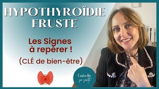 Hypothyroïdie fruste l’aide de la naturopathie fonctionnelle [upl. by Eniamrehc296]