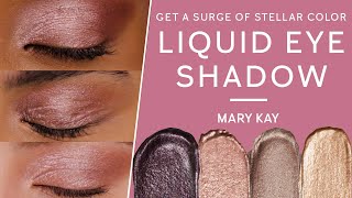 Get a Surge of Stellar Color  Liquid Eye Shadow  Mary Kay [upl. by Jari]