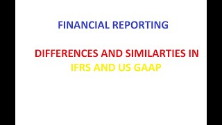 IFRS VERSUS USGAAP  Learn Key Differences Between IFRS and GAAP US acca acca ifrs gaap [upl. by Rickie]