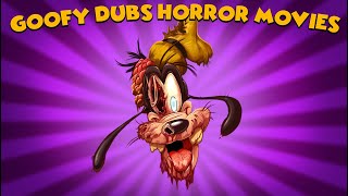 Goofy Dubs Horror Movies [upl. by Anyaj219]