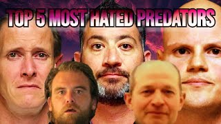 To Catch a Predator Top 5 Hated Predators [upl. by Notnerb395]