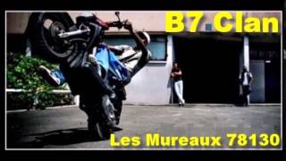 B7 Clan  Les Mureaux 78130 Son rap [upl. by Lunseth212]