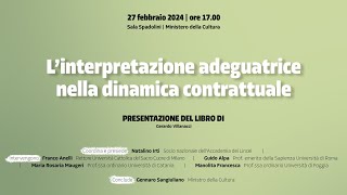 Martedì 27 febbraio presentazione libro quotL’interpretazione adeguatrice nella dinamica contrattualequot [upl. by Ahsikad762]