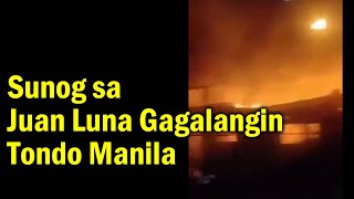 Sunog sa Juan Luna Gagalangin Tondo Manila  July 5 2022 [upl. by Gnuy]