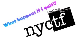 What happens if you quit the New York City teaching fellows [upl. by Utimer]