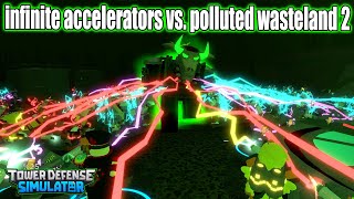 infinite accelerators vs polluted wasteland 2 [upl. by New189]