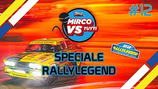 LIVE RALLYLEGEND 2024  MIRCO VS TUTTI  Rally Live Podcast  12 [upl. by Natividad855]