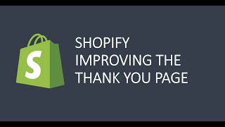 Shopify improving the Thank You Page Order Status Page [upl. by Aicerg82]