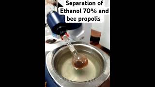 Separation of Ethanol 70 and Bee propolis using Evaporator [upl. by Pressey]